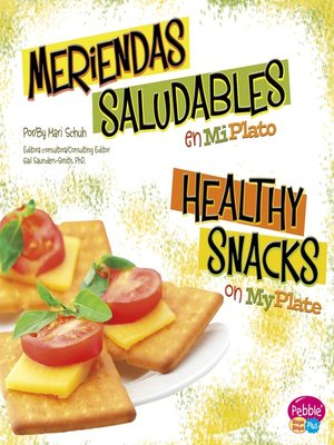 cover image of Meriendas saludables en MiPlato/Healthy Snacks on MyPlate